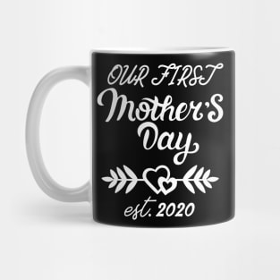 Our First Mother's Day est 2020 Mug